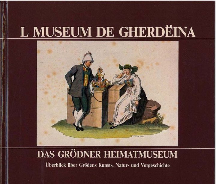 L Museum de Gherdeina. Das Grödner Heimatmuseum.