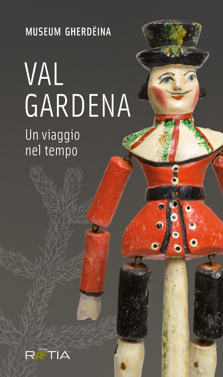 Val Gardena - Un viaggio nel tempo